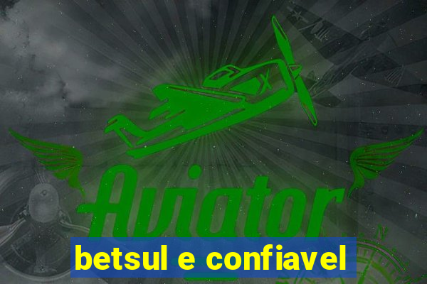 betsul e confiavel